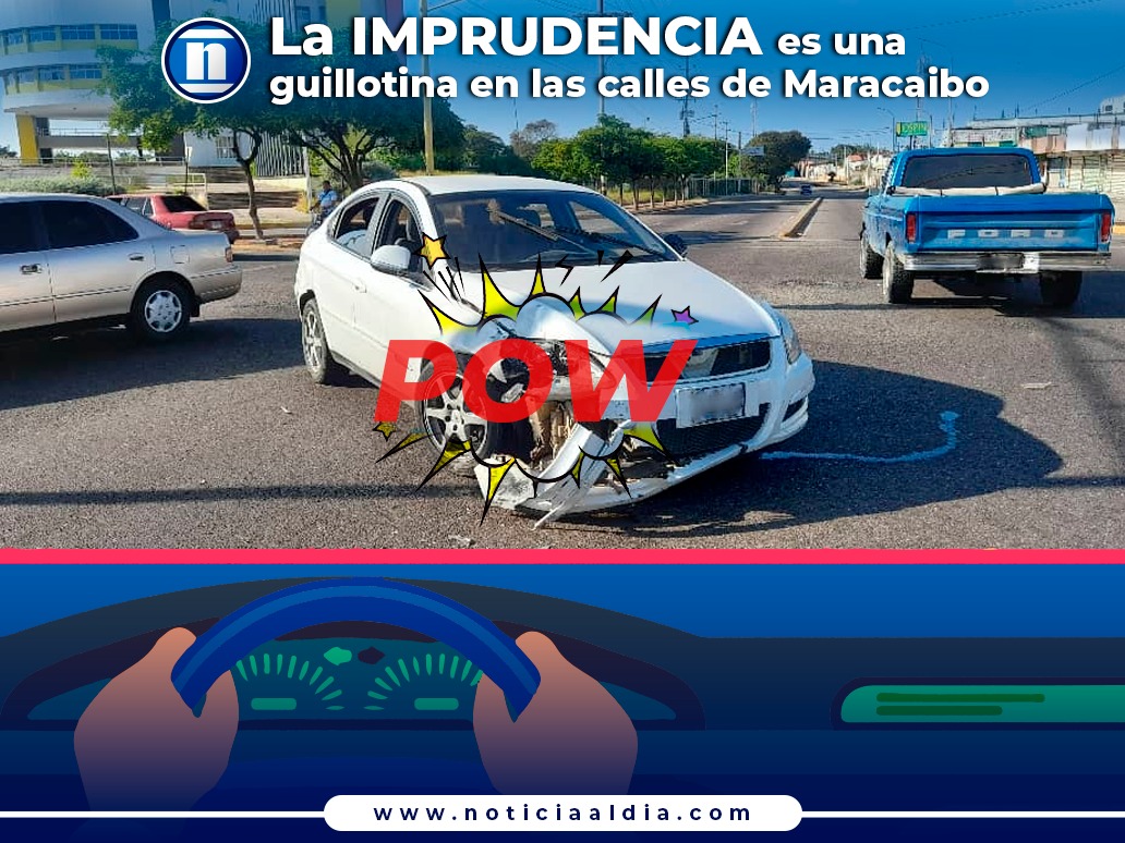 La IMPRUDENCIA es una guillotina en las calles de Maracaibo