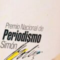 Anuncian ganadores del Premio Nacional de Periodismo Simón Bolívar 2025