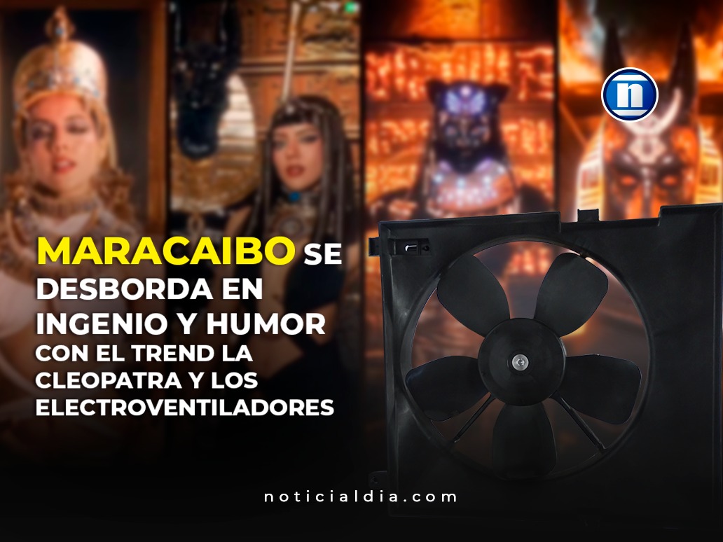 Maracaibo se desborda en ingenio y humor con el trend la Cleopatra y los electroventiladores
